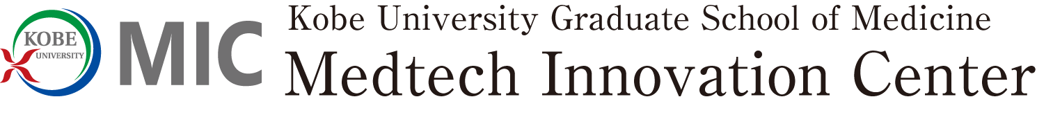 Kobe University Graduate School of Medicine Medtech Innovation Center (MIC)